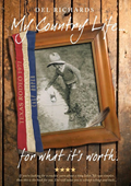 Delwyn Richards - My Country Life ...for what it's worth.