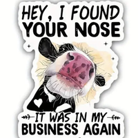 Sticker - I Found Your Nose