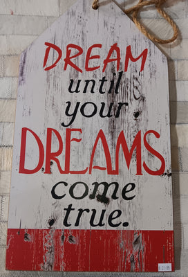 Dream Until Your Dreams Come True Woodern Sign